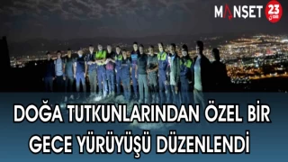 DOĞA TUTKUNLARINDAN ÖZEL BİR GECE YÜRÜYÜŞÜ DÜZENLENDİ