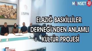 ELAZIĞ BASKİLİLLER DERNEĞİ'NDEN ANLAMLI KÜLTÜR PROJESİ
