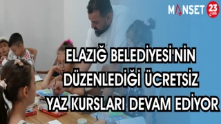 ELAZIĞ BELEDİYESİ'NİN DÜZENLEDİĞİ ÜCRETSİZ YAZ KURSLARI DEVAM EDİYOR
