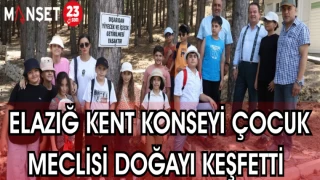 ELAZIĞ KENT KONSEYİ ÇOCUK MECLİSİ DOĞAYI KEŞFETTİ
