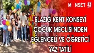 ELAZIĞ KENT KONSEYİ ÇOCUK MECLİSİ'NDEN EĞLENCELİ VE ÖĞRETİCİ YAZ TATİLİ
