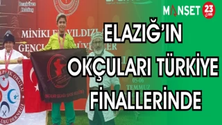ELAZIĞ'IN OKÇULARI TÜRKİYE FİNALLERİNDE