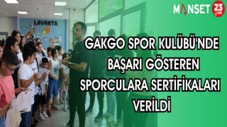 GAKGO SPOR KULÜBÜ'NDE BAŞARI GÖSTEREN SPORCULARA SERTİFALARI VERİLDİ