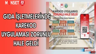 GIDA İŞLETMELERİNDE KAREKOD UYGULAMASI ZORUNLU HALE GELDİ