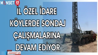 İL ÖZEL İDARE KÖYLERDE SONDAJ ÇALIŞMALARINA DEVAM EDİYOR