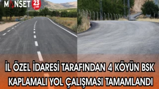 İL ÖZEL İDARESİ TARAFINDAN 4 KÖYÜN BSK KAPLAMALI YOL ÇALIŞMASI TAMAMLANDI