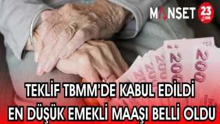 TEKLİF TBMM'DE KABUL EDİLDİ EN DÜŞÜK EMEKLİ MAAŞI BELLİ OLDU