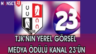 TJK'NIN YEREL GÖRSEL MEDYA ÖDÜLÜ KANAL 23'ÜN