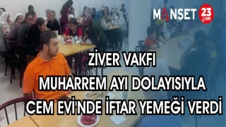 ZİVER VAKFI MUHARREM AYI DOLAYISIYLA CEM EVİ'NDE İFTAR YEMEĞİ VERDİ