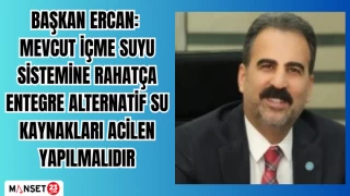 Başkan Ercan: Mevcut içme suyu sistemine rahatça entegre alternatif su kaynakları acilen yapılmalıdır