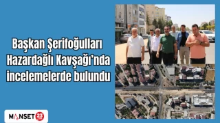 Başkan Şerifoğulları Hazardağlı Kavşağı’nda incelemelerde bulundu
