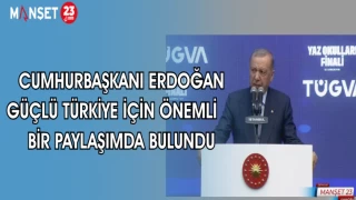 CUMHURBAŞKANI ERDOĞAN GÜÇLÜ TÜRKİYE İÇİN ÖNEMLİ BİR PAYLAŞIMDA BULUNDU