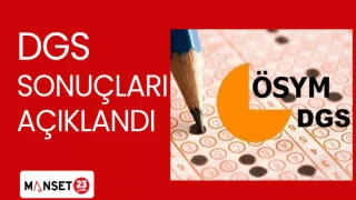 DGS SONUÇLARI AÇIKLANDI