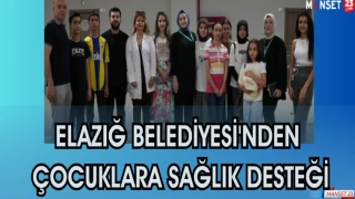 Elazığ Belediyesi'nden Çocuklara Sağlık Desteği