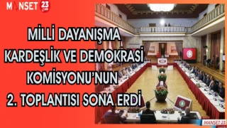 Milli Dayanışma, Kardeşlik ve Demokrasi Komisyonu’nun 2. toplantısı sona erdi