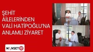 Şehit Ailelerinden Vali Hatipoğlu’na anlamlı ziyaret