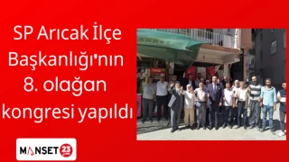 SP Arıcak İlçe Başkanlığı’nın 8. olağan kongresi yapıldı