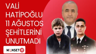 VALİ HATİPOĞLU 11 AĞUSTOS ŞEHİTLERİNİ UNUTMADI
