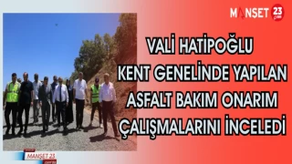 Vali Hatipoğlu kent genelinde yapılan asfalt bakım onarım çalışmalarını inceledi