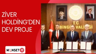 ZİVER HOLDİNG'DEN DEV PROJE