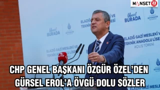 CHP Genel Başkanı Özgür Özel’den Gürsel Erol’a Övgü Dolu Sözler