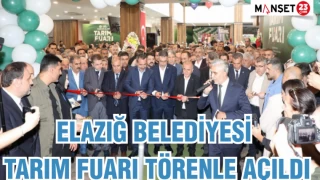 Elazığ Belediyesi Tarım Fuarı Törenle Açıldı