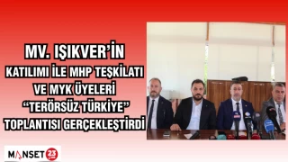 MV.IŞIKVER'İN KATILIMI İLE MHP TEŞKİLATI VE MYK ÜYELERİ "TERÖRSÜZ TÜRKİYE" TOPLANTISI GERÇEKLEŞTİRİLDİ