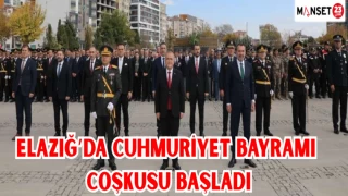 ELAZIĞ'DA CUMHURİYET BAYRAMI COŞKUSU BAŞLADI