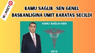 Kamu Sağlık -Sen Genel Başkanlığına Ümit Karataş seçildi.