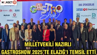 Milletvekili Nazırlı, Gastroshow 2025’te Elazığ’ı temsil etti