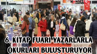 6. KİTAP FUARI YAZARLARLA OKURLARI BULUŞTURUYOR