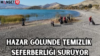 HAZAR GÖLÜNDE TEMİZLİK SEFERBERLİĞİ SÜRÜYOR