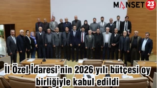 İl Özel İdaresi’nin 2026 yılı bütçesi oy birliğiyle kabul edildi