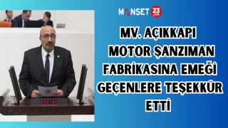 MV. AÇIKKAPI MOTOR ŞANZIMAN FABRİKASINA EMEĞİ GEÇENLERE TEŞEKKÜR ETTİ