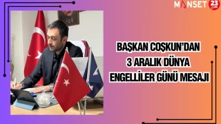 Başkan Coşkun’dan 3 Aralık Dünya Engelliler Günü Mesajı