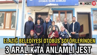 Elazığ Belediyesi Otobüs Şoförlerinden 3 Aralık’ta Anlamlı Jest