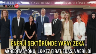 ENERJİ SEKTÖRÜNDE YAPAY ZEKA AKREDİTASYONU İLK KEZ FIRAT EDAŞ'A VERİLDİ