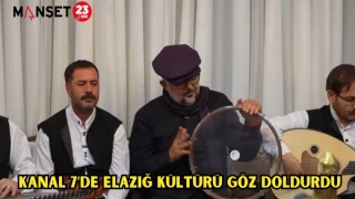 Kanal 7’de Elazığ kültürü göz doldurdu