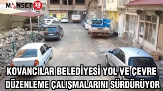 KOVANCILAR BELEDİYESİ YOL VE ÇEVRE DÜZENLEME ÇALIŞMALARINI SÜRDÜRÜYOR