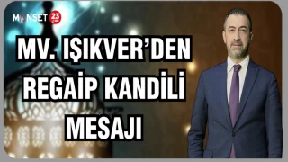 Milletvekili Işıkver’den Regaip Kandili Mesajı
