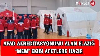 AFAD AKREDİTASYONUNU ALAN ELAZIĞ MEM EKİBİ AFETLERE HAZIR