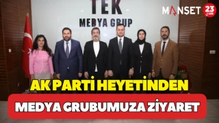 AK PARTİ HEYETİNDEN MEDYA GRUBUMUZA ZİYARET