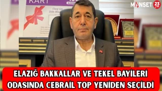 Elazığ Bakkallar ve Tekel Bayileri Odasında Cebrail Top Yeniden Seçildi