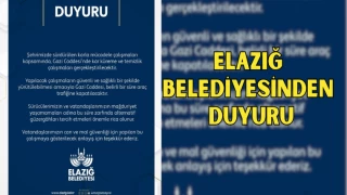 ELAZIĞ BELEDİYESİNDEN DUYURU