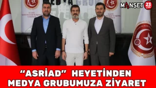 "ASRİAD" Heyetinden Medya Grubumuza Ziyaret