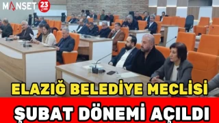 Elazığ Belediye Meclisi Şubat Dönemi Açıldı