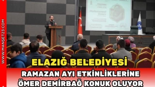ELAZIĞ BELEDİYESİ RAMAZAN AYI ETKİNLİKLERİNE ÖMER DEMİRBAĞ KONUK OLUYOR