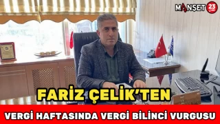 Fariz Çelik’ten Vergi Haftasında Vergi Bilinci Vurgusu
