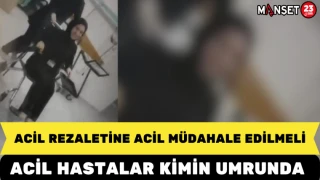 ACİL REZALETİNE ACİL MÜDAHALE EDİLMELİ, ACİL HASTALAR KİMİN UMRUNDA