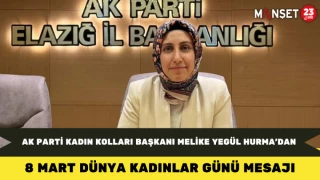 Ak Parti Kadın Kolları Başkanı Melike Yegül Hurma’dan 8 Mart Dünya Kadınlar Günü Mesajı
